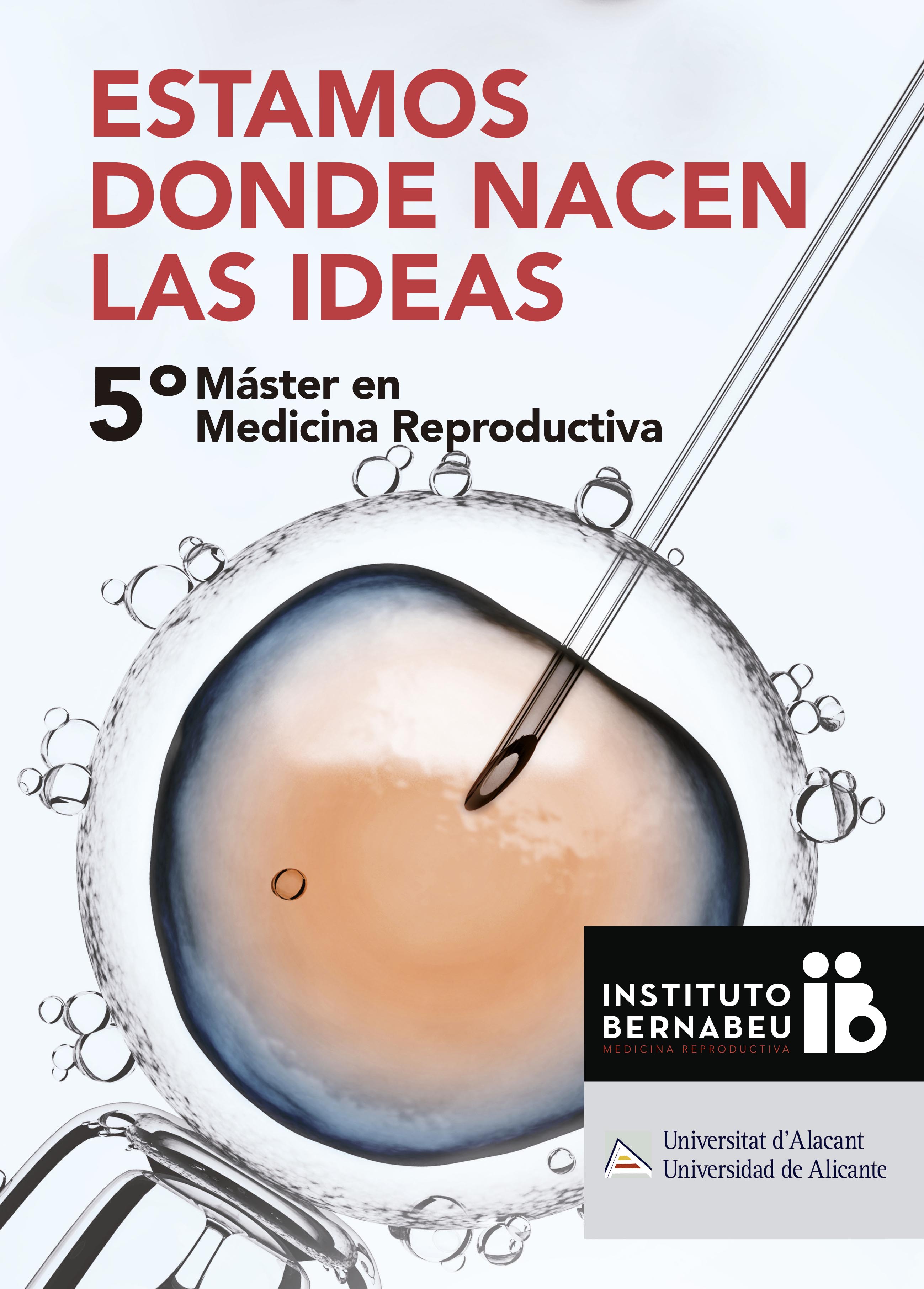5 editie van de Universitaire Master in Voortplantingsgeneeskunde met de medewerking van de Universiteit van Alicante.