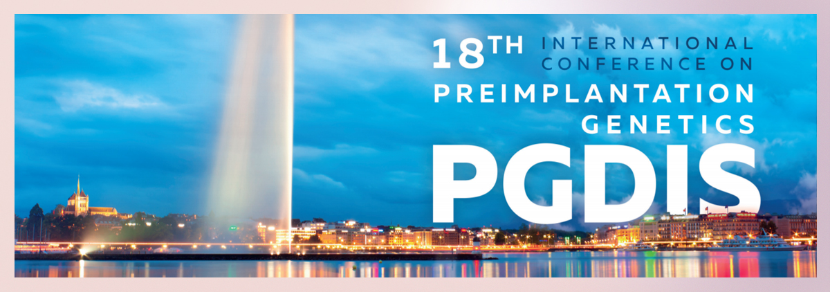 18th International Conference on Preimplantation Genetics. Geneve. Switzerland. April 2019.