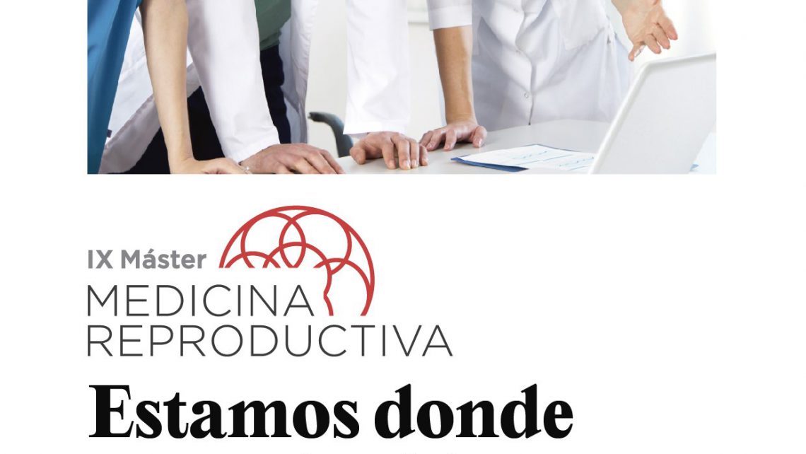 Instituto Bernabeu and the University of Alicante manage the 9th edition of the Master’s Course in Reproductive Medicine