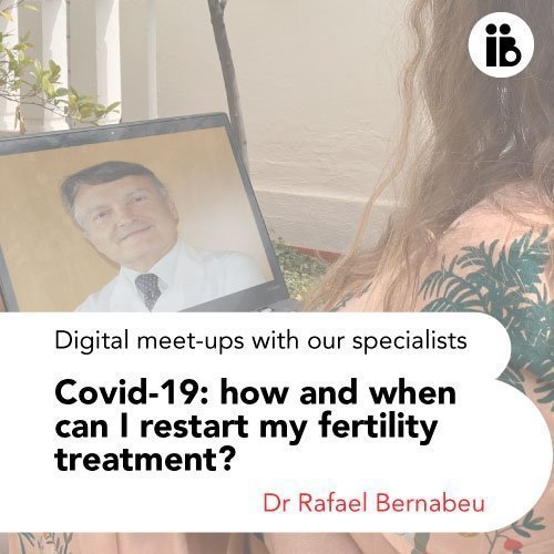 Dr Rafael Bernabeu will conduct this Wednesday the Covid-19 Webinar: How and when can I start or retake my fertility treatment?