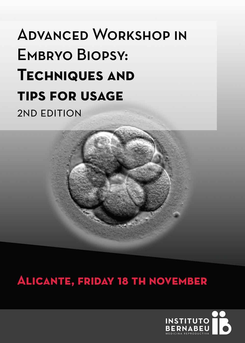 Advanced Workshop in Embryo Biopsy: Techniques and tips for usage (2nd Edition)