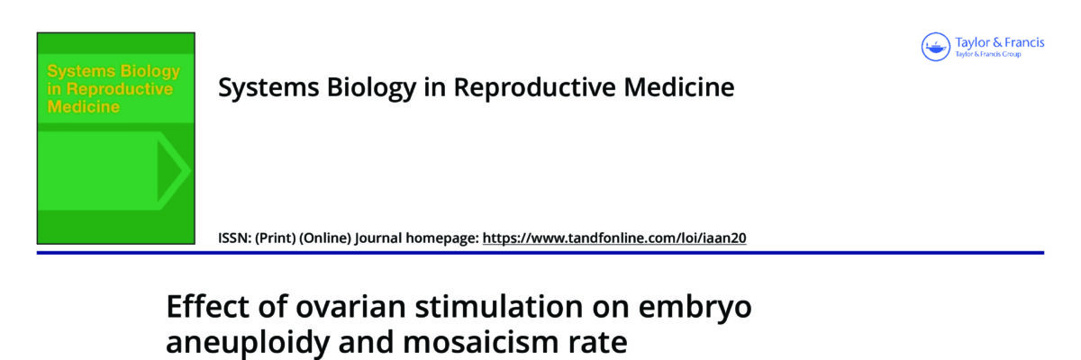 Effect of ovarian stimulation on embryo aneuploidy and mosaicism rate