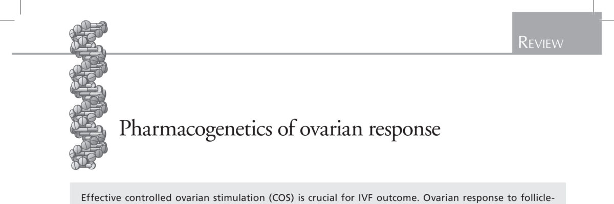 Pharmacogenetics of ovarian response