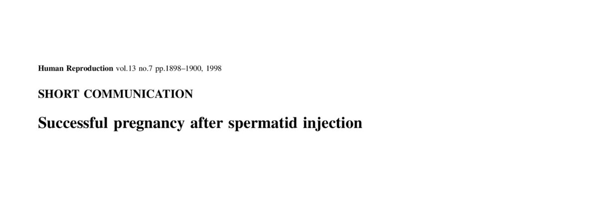 Successful pregnancy after spermatid injection