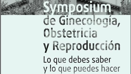 GYNECOLOGY, OBSTETRICS AND REPRODUCTION SYMPOSIUM. Presentation by Dr Eduardo Vilaplana