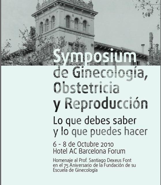 GYNECOLOGY, OBSTETRICS AND REPRODUCTION SYMPOSIUM. Presentation by Dr Eduardo Vilaplana