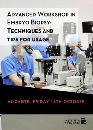 Advances in embryo biopsy techniques: IB workshop for biologists