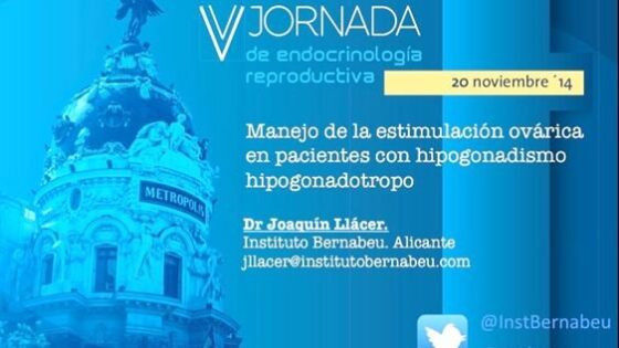 Participación del Instituto Bernabeu en las V Jornadas de Endocrinología Reproductiva