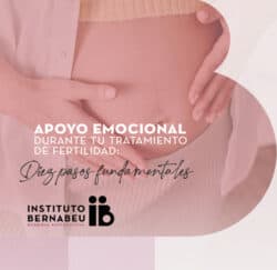 Decálogo Apoyo Emocional durante tu tratamiento de fertilidad