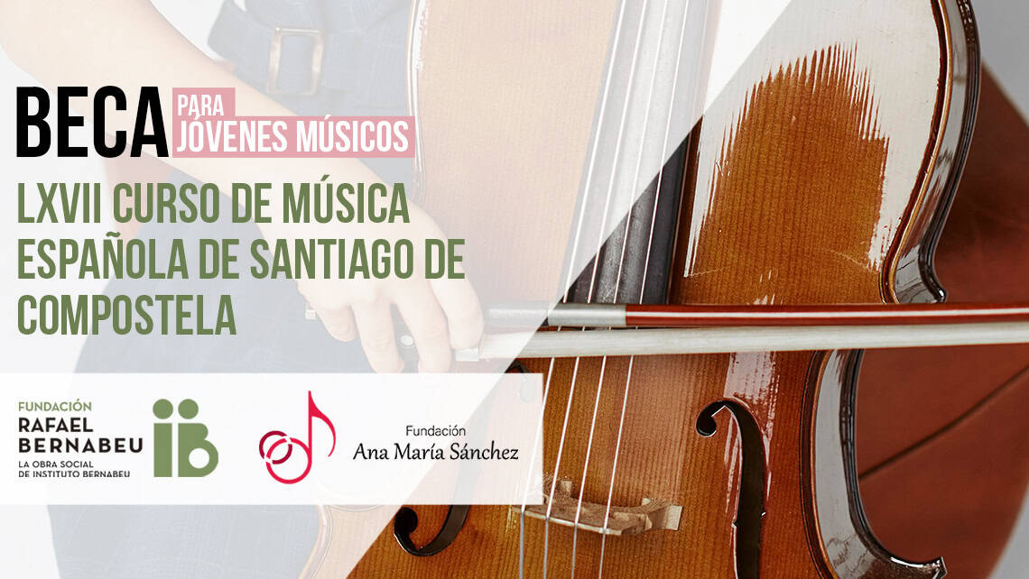 La Fundación Rafael Bernabeu impulsa la formación musical en jóvenes con 2.200€ en becas en el prestigioso LXVII Curso de Música Española de Santiago de Compostela