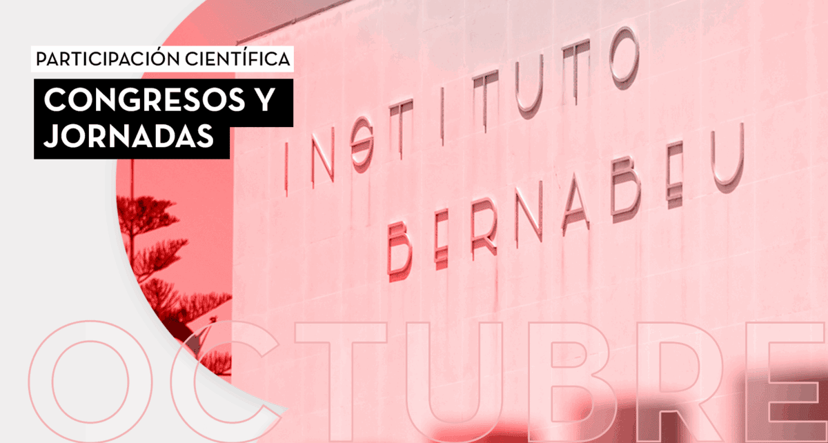 Instituto Bernabeu refuerza su presencia científica en congresos internacionales de octubre 2025