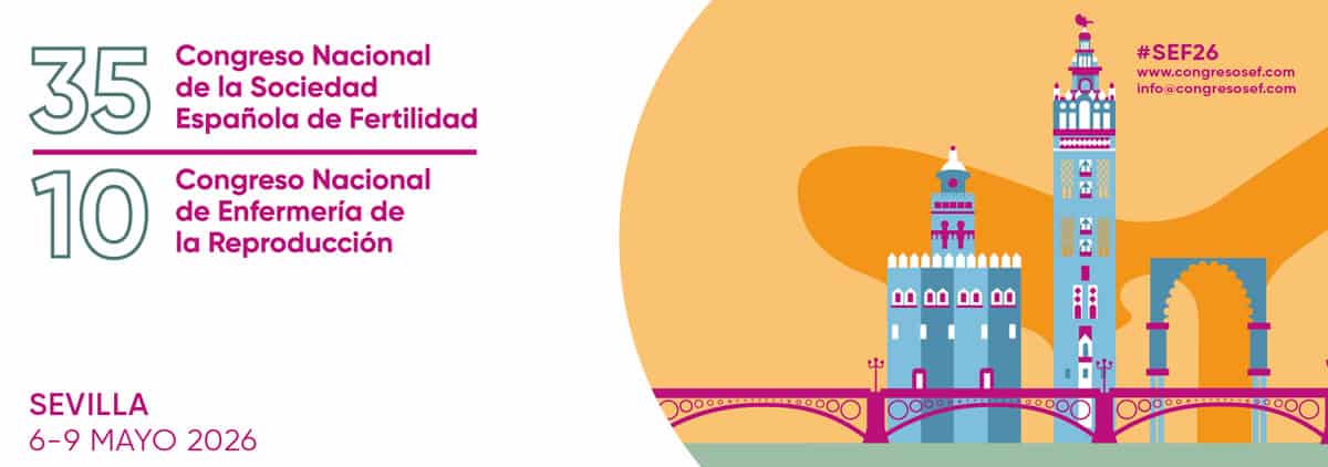 35th National Congress of the Spanish Fertility Society (SEF). Seville. May 2026