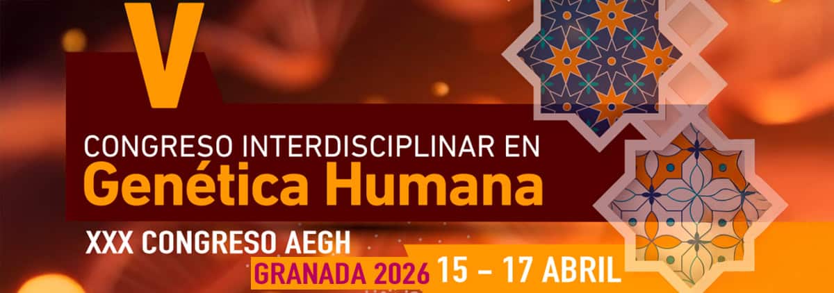 V Interdisciplinary Congress in Human Genetics / XXX AEGH CONGRESS